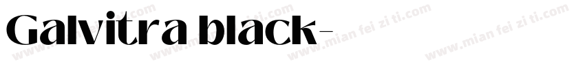 Galvitra black字体转换